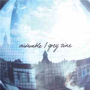 Grey Zine, Miserable - Split download flac