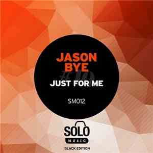 Jason Bye - Just For Me download flac