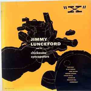Jimmie Lunceford And His Chickasaw Syncopators - Jimmie Lunceford And His Chickasaw Syncopators download flac