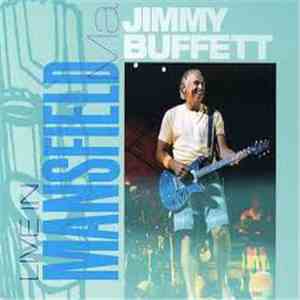 Jimmy Buffett - Live In Mansfield Ma download flac