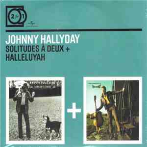 Johnny Hallyday - Solitudes À Deux + Halleluyah download flac