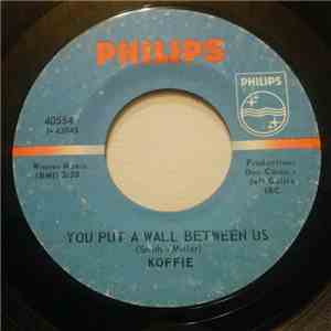 Koffie  - You Put A Wall Between Us / You Don't Know (Get Ready) download flac