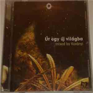 Korányi - Út Egy Új Világba download flac