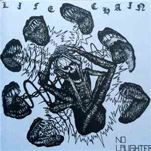 Life Chain - No Laughter download flac