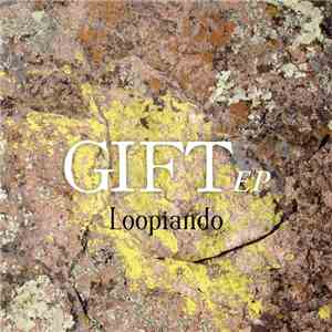 Loopiando - Gift EP download flac