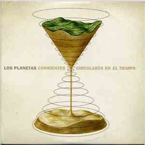 Los Planetas - Corrientes Circulares En El Tiempo download flac
