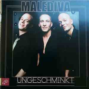 Malediva - Ungeschminkt download flac