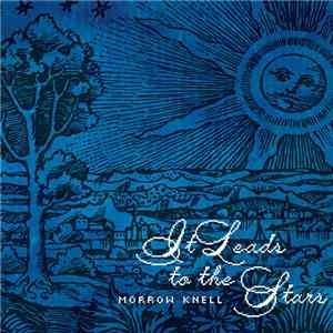 Morrow Knell - It Leads to the Stars download flac