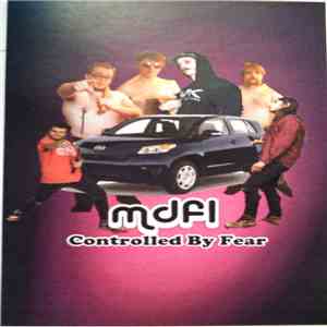 MxDxFxLx / Controlled By Fear - MDFL / Controlled By Fear download flac