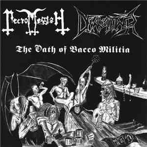 Necromessiah / Dewarsteiner - The Oath Of Bacco Militia download flac