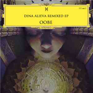 OObe  - Dina Alieva Remixed EP download flac
