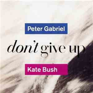 Peter Gabriel / Kate Bush - Don't Give Up download flac