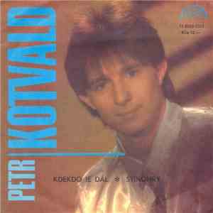 Petr Kotvald - Kdekdo Je Dál ✽ Stínohry download flac