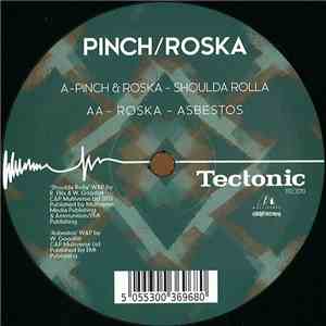 Pinch / Roska - Shoulda Rolla / Asbestos download flac