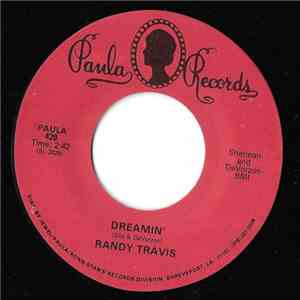 Randy Travis - Dreamin' / I'll Take Any Willing Woman download flac