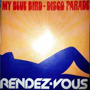 Rendez-Vous  - My Blue Bird download flac