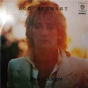 Rod Stewart - Libre y Alegre = Foot Loose & Fancy Free download flac