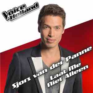 Sjors van der Panne - Laat Me Niet Alleen download flac