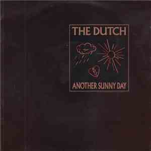 The Dutch - Another Sunny Day download flac