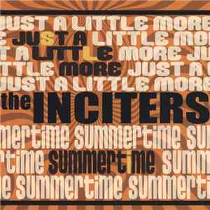 The Inciters - Summertime / Just A Little More download flac