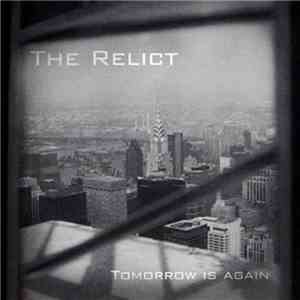 The Relict - Tomorrow Is Again download flac
