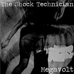 The Shock Technician - Megavolt download flac