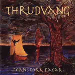 Thrudvang - Fornstora Dagar download flac