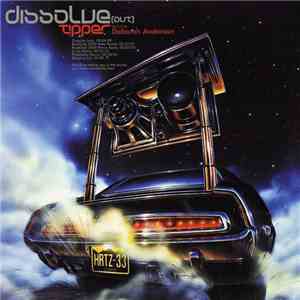 Tipper Featuring Deborah Anderson - Dissolve (Out) download flac