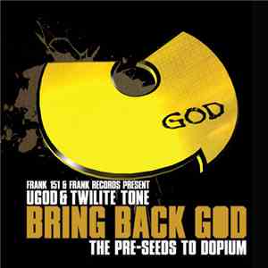 U-God - Bring Back God (The Pre-Seeds To Dopium) download flac