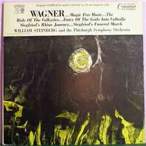 Wagner / William Steinberg, Pittsburgh Symphony Orchestra - Selections From Der Ring Des Nibelungen download flac