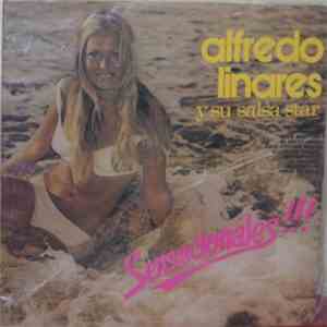Alfredo Linares Y Su Salsa Star - Sensacionales‼! download flac