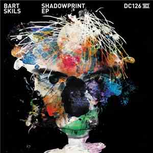 Bart Skils - Shadowprint EP download flac