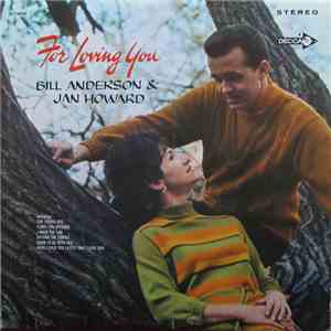 Bill Anderson And Jan Howard - For Loving You download flac