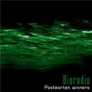Bioradio - Postmorten Winners download flac