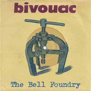 Bivouac - The Bell Foundry download flac