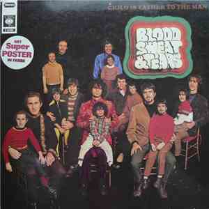 Blood, Sweat And Tears - Child Is Father To The Man download flac
