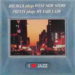 Brubeck, Previn - Brubeck Plays West Side Story / Previn Plays My Fair Lady download flac
