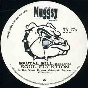 Brutal Bill Presents Soul Function - Do You Know About Love download flac