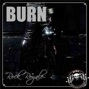 Burn  - Rock Royale download flac