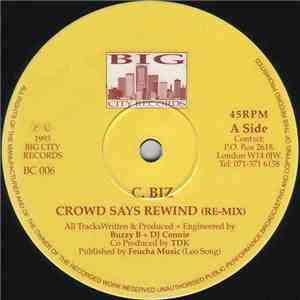 C. Biz - Crowd Says Rewind (Remixes) download flac