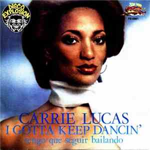 Carrie Lucas - I Gotta Keep Dancin' download flac