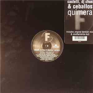 Castelli, DJ Chus & Ceballos - Quimera download flac