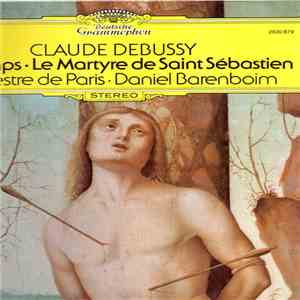 Claude Debussy, Orchestre De Paris, Daniel Barenboim - Printemps · Le Martyre De Saint Sébastien download flac