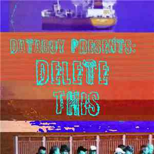 Dataguy - Delete This download flac