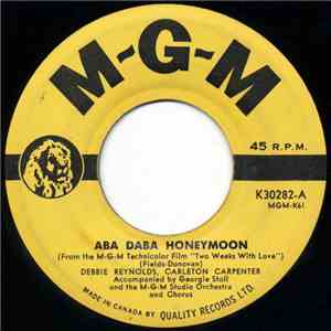 Debbie Reynolds, Carleton Carpenter - Aba Daba Honeymoon / Row, Row, Row download flac