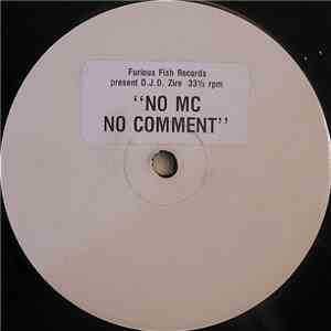 D.J.D. Zire - No MC No Comment download flac