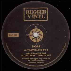 DOPE - Travelling Pt 2 / Travelling (Slow Train To Philly Mix) FLAC album
