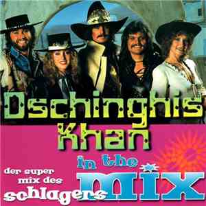 Dschinghis Khan - In The Mix download flac