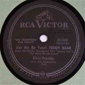 Elvis Presley With The Jordanaires - (Let Me Be Your) Teddy Bear / Loving You download flac