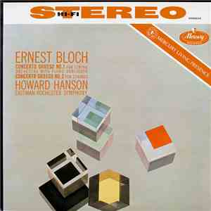 Ernest Bloch, Howard Hanson, Eastman-Rochester Symphony - Concerto Grosso No.1 / Concerto Grosso No.2 download flac